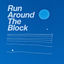 Cover Run Around The Block