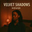 Cover Velvet Shadows House
