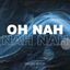 Cover Oh Nah Nah Nah