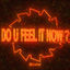 Cover Do U Feel It Now?