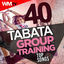 Cover 40 Tabata Group Training Top Songs (20 Sec. Work and 10 Sec. Rest Cycles With Vocal Cues / High Intensity Interval Training Compilation