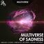 Cover Multiverse Of Sadness