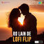 Cover Ro Lain De (LoFi Flip)