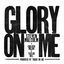 Cover Glory On Me