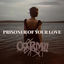 Cover Prisoner Of Your Love