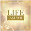 Cover Life - I Am You