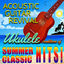 Cover Ukulele Renditions of Summer Classic Hits!