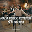 Cover Nada Puede Retener Tu Gloria