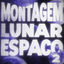 Cover MONTAGEM LUNAR ESPAÇO 2