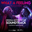 Cover What A Feeling (Original Motion Picture Soundtrack)