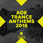 Cover ADE Trance Anthems 2016