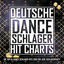 Cover Deutsche Danceschlager Hit Charts (Die Top DJ Dance Schlager Hits 2016 für jede Schlagerparty)