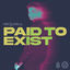 Cover Paid to Exist