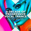 Cover A Decade of Progressive Vocal Trance (2010-2020)