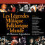 Cover Les Légendes de la Musique Folklorique en Irlande