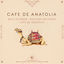Cover Cafe De Anatolia