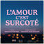 Cover L'amour c'est surcoté (Bande originale du film)