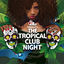 Cover The Tropical Club Night (Compiled by DJ Ralph von Richthoven)