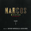 Cover Narcos: Mexico (A Netflix Original Series Soundtrack) [Music from Seasons 1, 2 & 3]