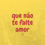 Cover Que não te falte amor