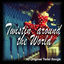 Cover Twistin&#039;around the World - 40 Original Twist Songs