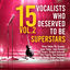 Cover 15 Vocalists Who Deseved To Be Superstars Vol. 2