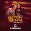 Cover Não Troco por Nada (feat. Mano Walter)