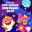 Cover Baby Shark Edm Remix (2018)