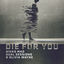 Cover Die for You