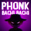 Cover Phonk Bachi Bachi