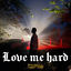 Cover Love me hard