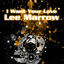 Cover Lee Marrow - I Want Your Love (MP3 EP)