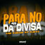 Cover Para no Meio da Divisa