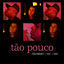 Cover Tão Pouco