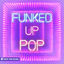 Cover Funked Up Pop