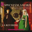 Cover Speculum Amoris: Lyrique de l'amour médiéval, du mysticisme à l'érotisme