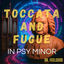 Cover Toccata and Fugue in Psy Minor