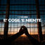 Cover E' cosa 'e niente