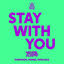 Cover Stay With You