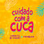 Cover Cuidado Com a Cuca