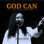 Cover God Can Live Ministration