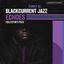 Cover Blackcurrent Jazz Echoes: Collector's Piece
