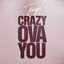 Cover Crazy Ova You