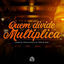 Cover Quem Divide Multiplica