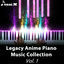 Cover Legacy Anime Piano Music Collection, Vol. 1