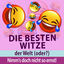Cover Die Besten Witze der Welt (oder?) - Nimm's doch nicht so ernst!