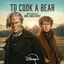 Cover To Cook A Bear (Original Soundtrack)