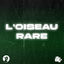 Cover L'OISEAU RARE