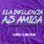 Cover Ela Influencia as Amiga