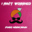 Cover I Ain't Worried (Funny Indian Remix)